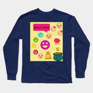 Smile coins Long Sleeve T-Shirt